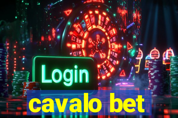 cavalo bet